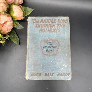 Vintage "The Riddle Club Through the Holidays" Alice Dale Hardy1924